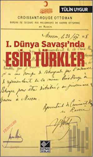 1.Dünya Savaşı’nda Esir Türkler | Kitap Ambarı