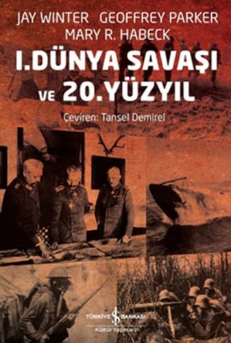 1. Dünya Savaşı ve 20. Yüzyıl | Kitap Ambarı