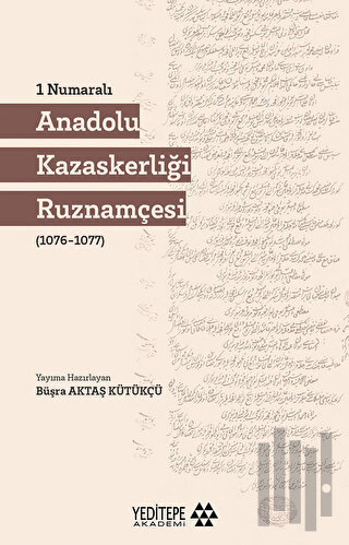 1 Numaralı Anadolu Kazaskerliği Ruznamçesi | Kitap Ambarı