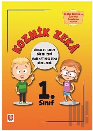 1. Sınıf Kozmik Zeka - Bilsem, Tübitak ve Özel Okul Sınavlarına Hazırl