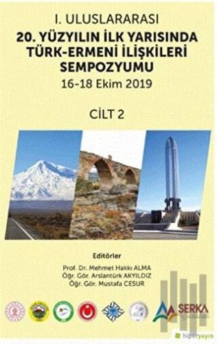 1. Uluslararası 20. Yüzyılın İlk Yarısında Türk-Ermeni İlişkileri Semp