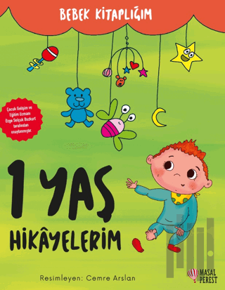 1 Yaş Hikayelerim (Ciltli) | Kitap Ambarı