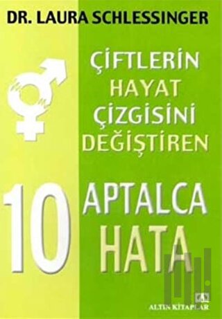 10 Aptalca Hata: Çiftlerin Çizgisini Değiştiren | Kitap Ambarı