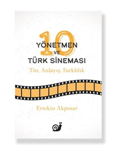 10 Yönetmen ve Türk Sineması | Kitap Ambarı