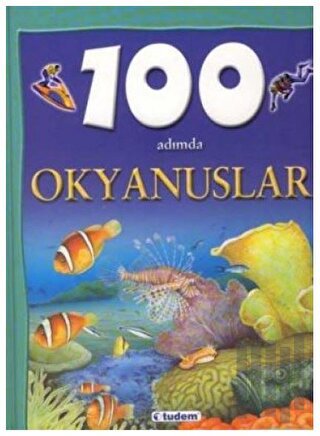 100 Adımda Okyanuslar (Ciltli) | Kitap Ambarı