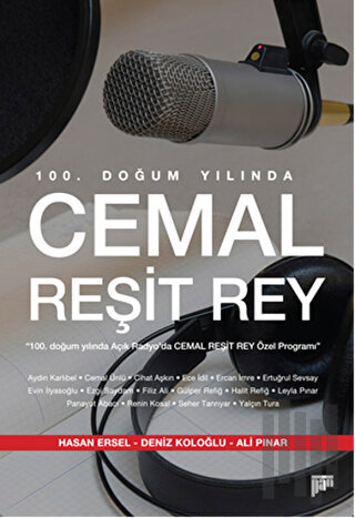 100. Doğum Yılında Cemal Reşit Rey | Kitap Ambarı