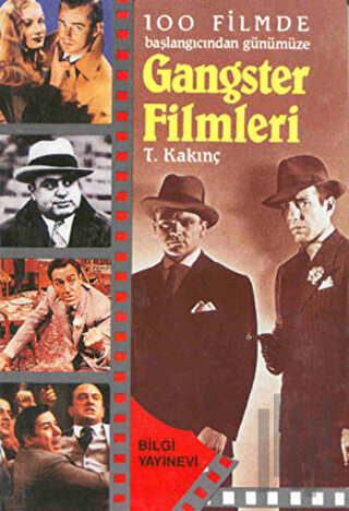 100 Filmde Başlangıcından Günümüze - Gangster Filmleri (Ciltli) | Kita