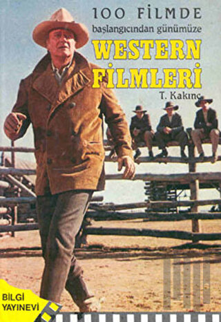 100 Filmde Başlangıcından Günümüze - Western Filmleri (Ciltli) | Kitap