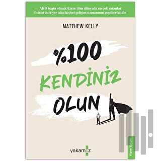 % 100 Kendiniz Olun! | Kitap Ambarı