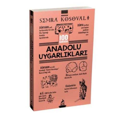 100 Soruda Anadolu Uygarlıkları | Kitap Ambarı