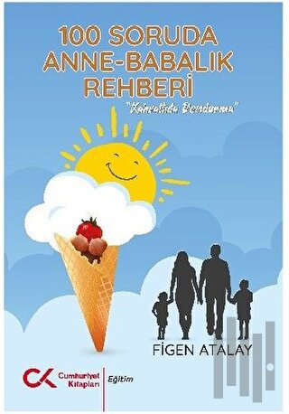 100 Soruda Annelik Babalık Rehberi | Kitap Ambarı