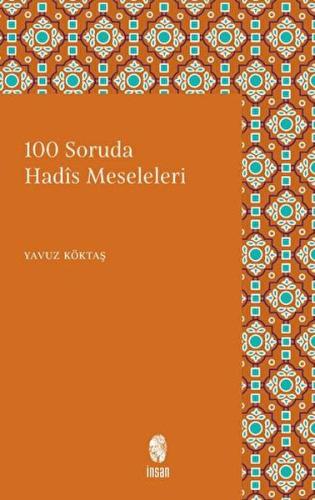 100 Soruda Hadis Meseleleri | Kitap Ambarı