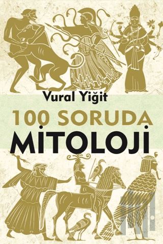 100 Soruda Mitoloji | Kitap Ambarı