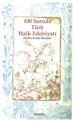 100 Soruda Türk Halk Edebiyatı | Kitap Ambarı