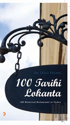 100 Tarihi Lokanta - 100 Historical Restaurants in Turkey | Kitap Amba