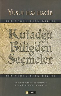 100 Temel Eser Kutadgu Bilig'den Seçmeler | Kitap Ambarı