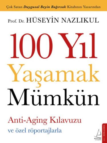 100 Yıl Yaşamak Mümkün | Kitap Ambarı