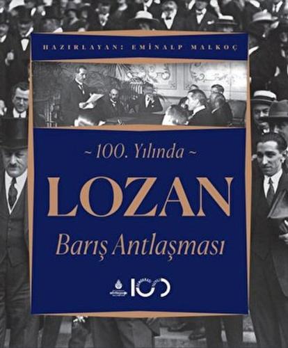 100. Yılında Lozan Barış Antlaşması (Ciltli) | Kitap Ambarı