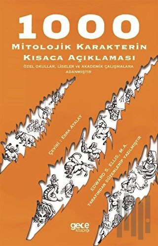 1000 Mitolojik Karakterin Kısaca Açıklaması | Kitap Ambarı