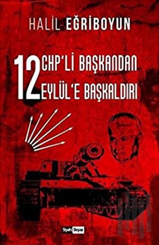 12 CHP’li Başkandan 12 Eylül’e Başkaldırı | Kitap Ambarı