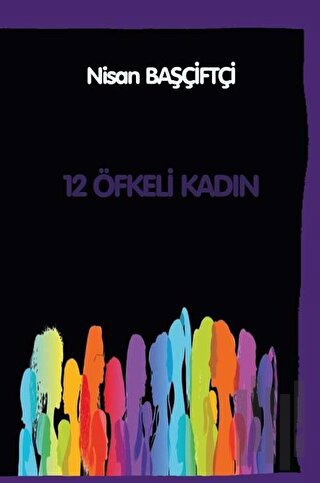 12 Öfkeli Kadın | Kitap Ambarı