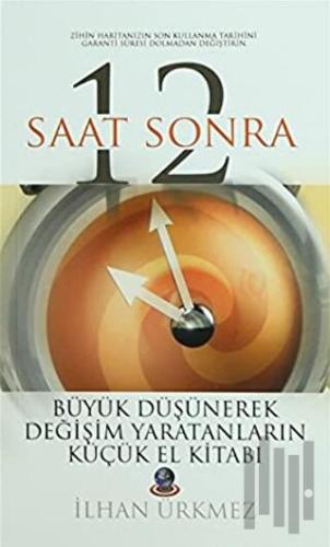 12 Saat Sonra | Kitap Ambarı