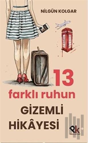 13 Farklı Ruhun Gizemli Hikayesi | Kitap Ambarı