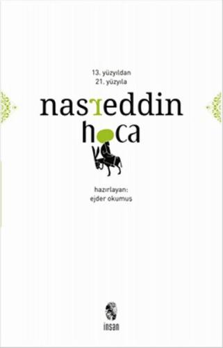 13. Yüzyıldan 21. Yüzyıla Nasreddin Hoca | Kitap Ambarı