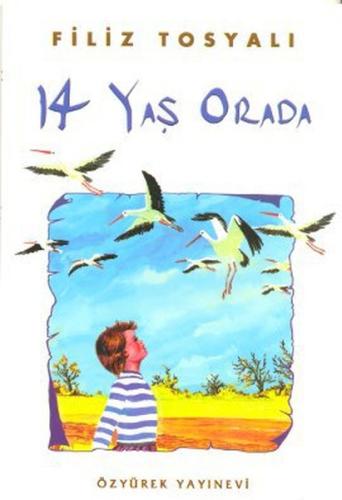 14 Yaş Orada | Kitap Ambarı