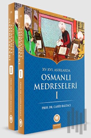 15-16. Yüzyıllarda Osmanlı Medreseleri (2. Cilt Takım) | Kitap Ambarı