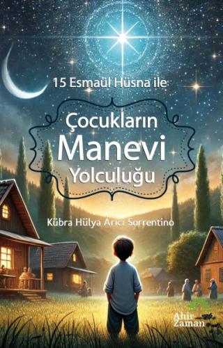 15 Esmaül Hüsna ile Çocukların Manevi Yolculuğu | Kitap Ambarı