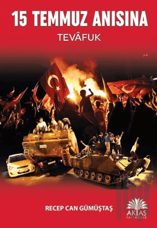 15 Temmuz Anısına - Tevafuk | Kitap Ambarı