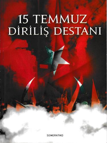 15 Temmuz Diriliş Destanı | Kitap Ambarı