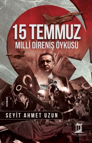 15 Temmuz Milli Direniş Öyküsü | Kitap Ambarı