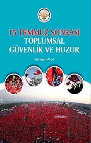 15 Temmuz Sonrası Toplumsal Güvenlik ve Huzur | Kitap Ambarı