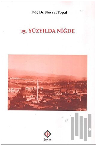 15. Yüzyılda Niğde | Kitap Ambarı