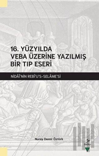 16. Yüzyılda Veba Üzerine Yazılmış Bir Tıp Eseri | Kitap Ambarı