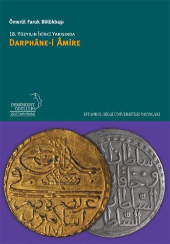 18. Yüzyılın İkinci Yarısında Darbhane-i Amire | Kitap Ambarı