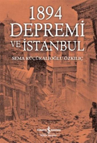 1894 Depremi ve İstanbul | Kitap Ambarı