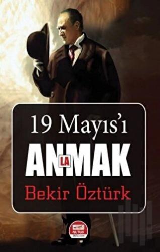 19 Mayıs’ı Anlamak | Kitap Ambarı