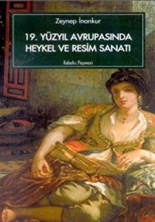 19. Yüzyıl Avrupasında Heykel ve Resim Sanatı | Kitap Ambarı