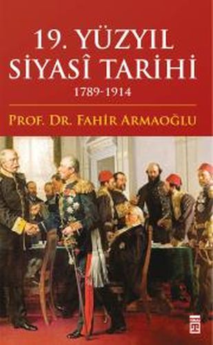 19. Yüzyıl Siyasi Tarihi (Ciltli) | Kitap Ambarı