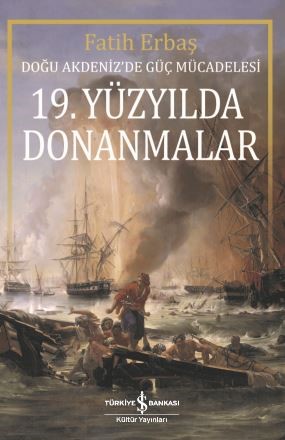 19. Yüzyılda Donanmalar | Kitap Ambarı