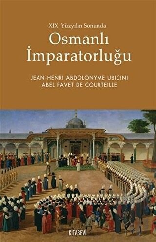 19. Yüzyılın Sonunda Osmanlı İmparatorluğu | Kitap Ambarı