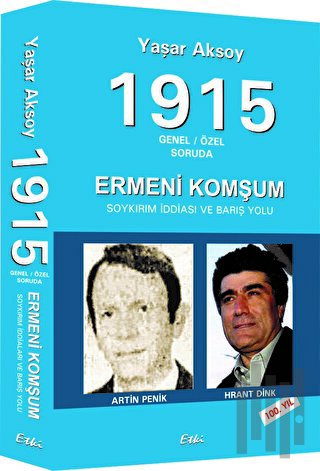 1915 Genel - Özel Soruda : Ermeni Komşum | Kitap Ambarı