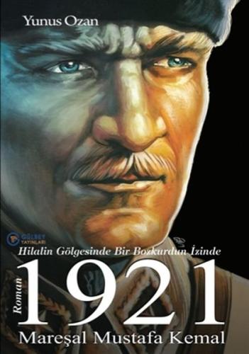 1921 Mareşal Mustafa Kemal | Kitap Ambarı