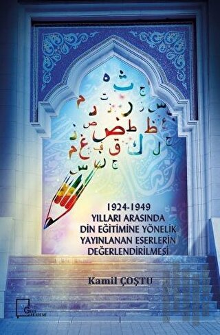 1924-1949 Yılları Arasında Din Eğitimine Yönelik Yayınlanan Eserlerin 