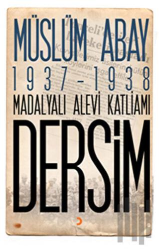 1937 – 1938 Madalyalı Alevi Katliamı Dersim | Kitap Ambarı