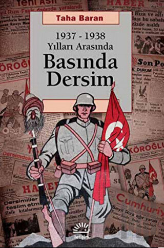 1937 - 1938 Yılları Arasında Basında Dersim | Kitap Ambarı