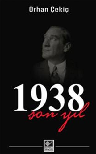 1938 Son Yıl | Kitap Ambarı